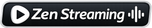 Zen Streaming